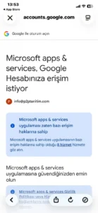 Microsoft apps & services uygulamasının Google hesabına erişim isteği